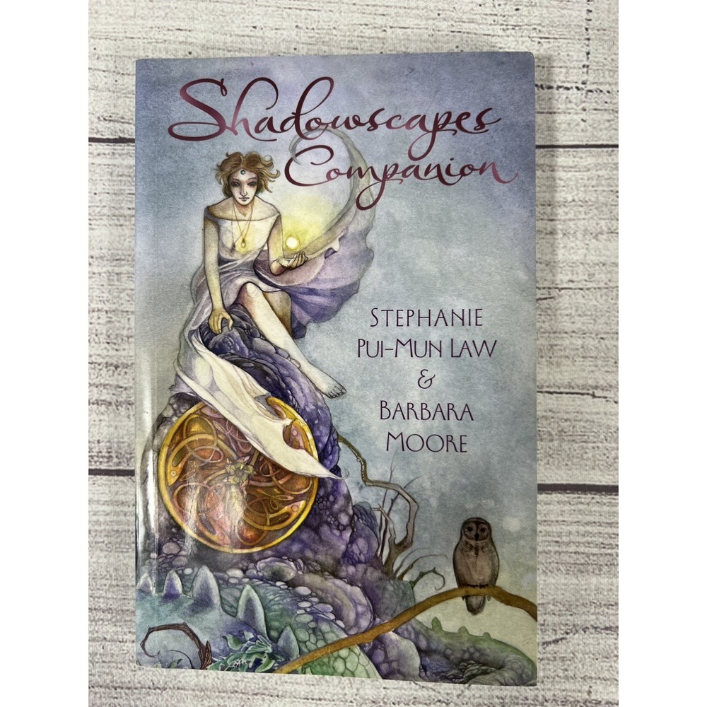 Shadowscapes Companion by Stephanie Pui‑Mun Law & Barbara Moore Book